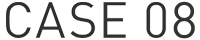 CASE 08