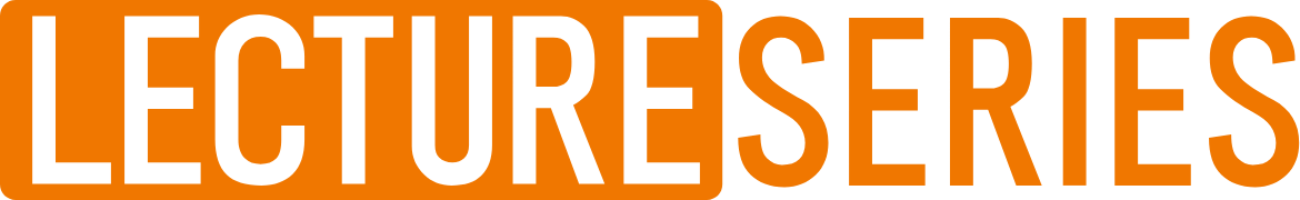 LECTURE SERIES